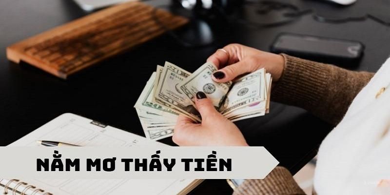 Mơ thấy tiền của mình bị mất