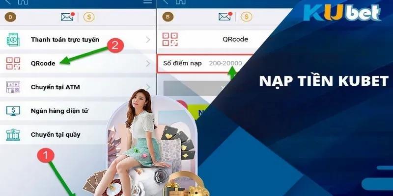 Nạp tiền Kubet qua ngân hàng