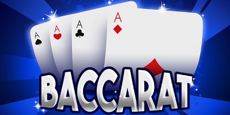 Cách chơi Baccarat chi tiết