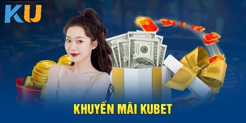 Hàng ngàn khuyến mãi có trên Kubet đang chờ bạn 