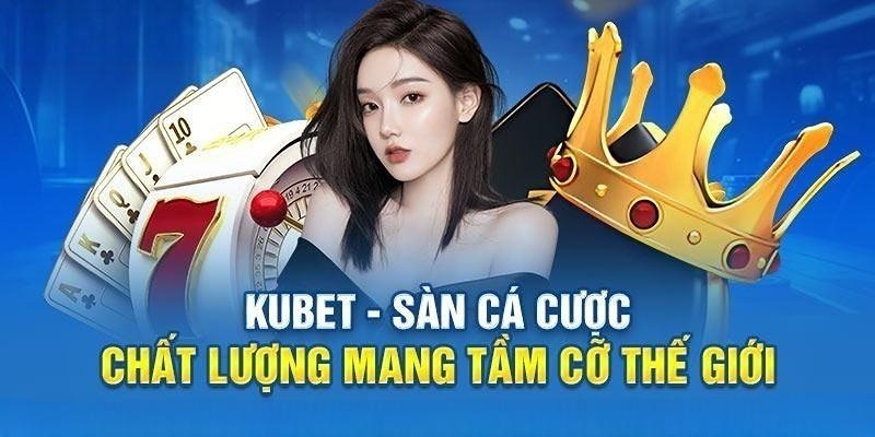 5 dịch vụ giải trí nổi bật do Kubet77 cung cấp