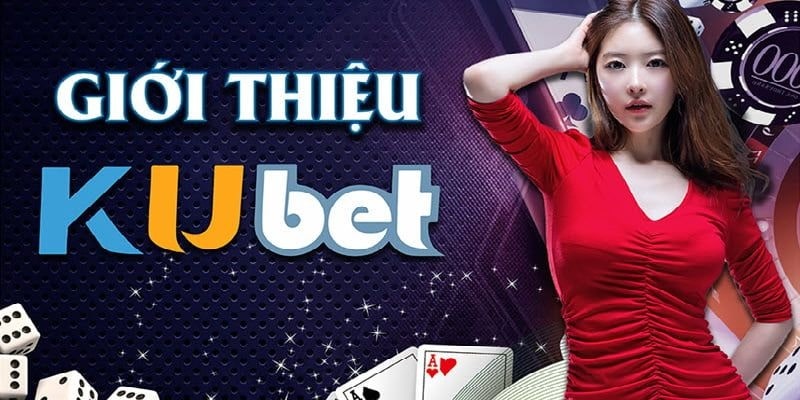 Nhà cái Kubet uy tín hàng đầu Việt Nam